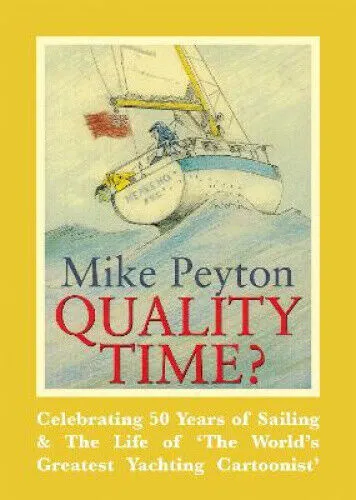 Quality Time? - Celebrating 50 Years of Sailing & The Life of 'The World's