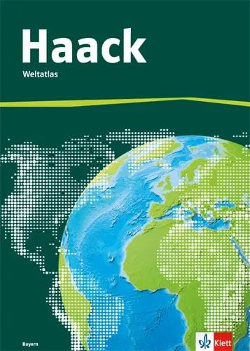 Der Haack Weltatlas Bayern Sekundarstufe I - Lehrbuch für die Klassen 5-10, ideal für den Geografieunterricht und zur Förderung des Weltwissens.