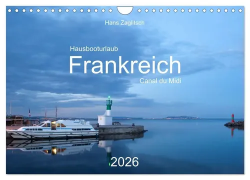 Hans Zaglitsch - www. hans-zaglitsch. com | Hausbooturlaub Frankreich - Canal...