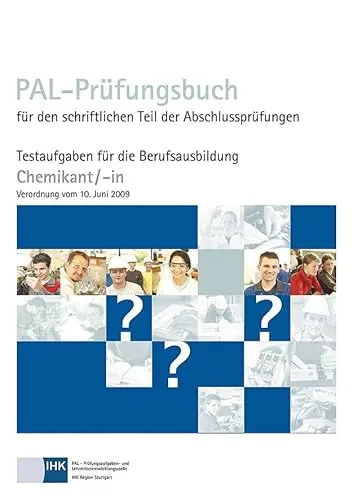 PAL- Prüfungsbuch Chemikant (VO 2009) - Testaufgaben für die Berufsausbildung - Hörbuch mit praxisnahen Testaufgaben zur Vorbereitung auf die Chemikant-Prüfung, ideal für angehende Fachkräfte.
