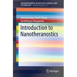 Introduction to Nanotheranostics von Subramanian Tamil Selvan/ Karthikeyan Narayanan / Springer Nature Singapore / Taschenbuch