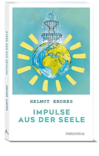 Impulse aus der Seele: Gedichte und Verse zum Nachdenken