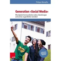 Philippe Wampfler - Generation »Social Media« - Lehrbuch über digitale Kommunikation, 160 Seiten stark, ideal für Studierende und Lehrkräfte in der Erwachsenenbildung.
