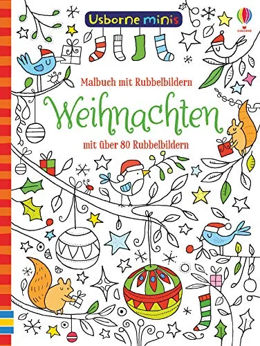 Usborne Minis - Malbuch: Weihnachten: Malbuch mit Rubbelbildern (Usborne-Minis-Reihe)