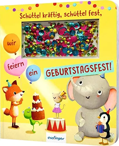THIENEMANN Schüttel kräftig, schüttel fest, wir feiern ein Geburtstagsfest! Papp