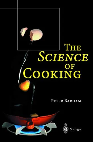 Springer The Science of Cooking - Peter Barham, 2012 - Fachbuch über die Wissenschaft des Kochens, bietet tiefgehende Einblicke in chemische Prozesse und deren Einfluss auf Geschmack und Textur.