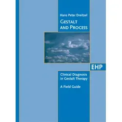 Gestalt and Process von Hans P. Dreitzel - Taschenbuch - Ein umfassender Leitfaden zur klinischen Diagnose in der Gestalttherapie, ideal für Psychologen und Therapeuten, erhältlich für 29.99 €.
