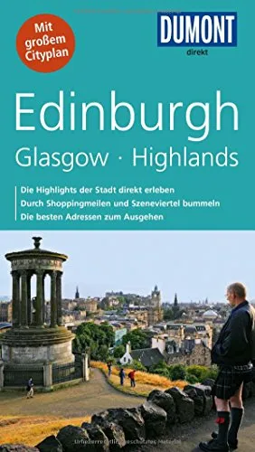 DuMont direkt Reiseführer Edinburgh, Glasgow, Highlands: Mit großem Cityplan
