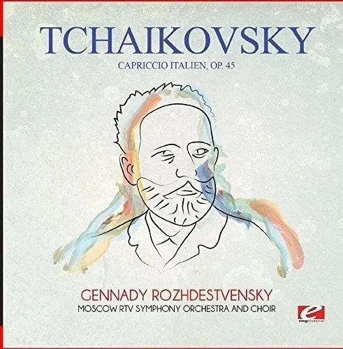 Tchaikovsky: Capriccio Italien, Op. 45 (Digitally Remastered) [Audio CD]