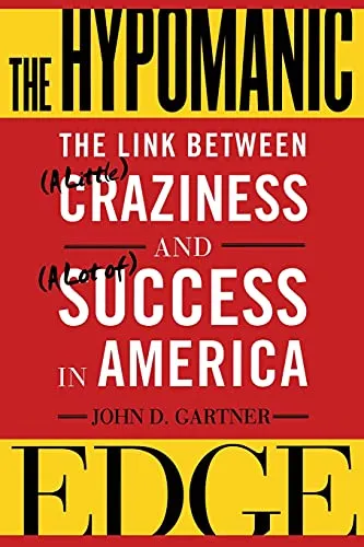 The Hypomanic Edge: Erfolgreiche Strategien für mehr Kreativität - Medizin: Gebrauchtes Buch in gutem Zustand, das den Zusammenhang zwischen Hypomanie und Erfolg in Amerika beleuchtet.