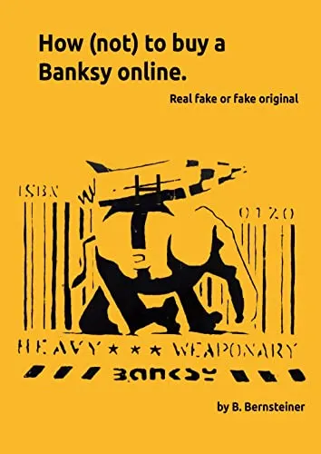 How (not) to buy a Banksy online: Real fake or fake original