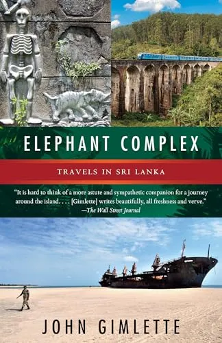 Elephant Complex: Travels in Sri Lanka (Vintage Departures)