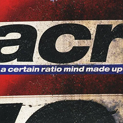 A Certain Ratio Mind Made Up (CD) Album