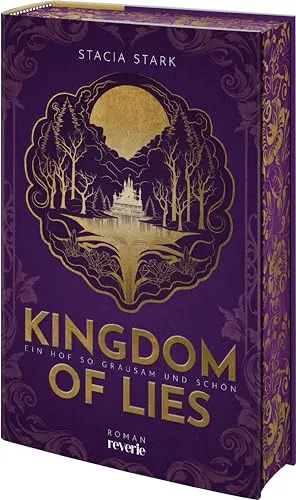 Kingdom of Lies: Ein Hof so grausam und schön | TikTok made me buy it! | Eine slow burn Enemies-to-Lovers-Romantasy voller Spannung, sexy Fae und Magie | Mit Farbschnitt in limitierter Erstausgabe