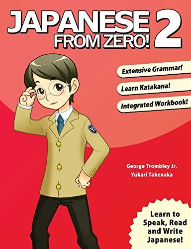 Japanese From Zero! 2: Effektive Lernmethoden für Japanisch - Lehrbuch für Japanisch mit bewährten Techniken, ideal für Schüler und Berufstätige, um die Sprache schnell zu meistern.