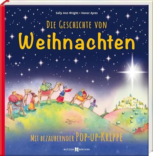 Die Geschichte von Weihnachten. Ein Pop-Up Bilderbuch über Maria, Josef und das Jesuskind. Die Weihnachtsge-schichte zum Vorlesen und Bestaunen für Kinder ab drei Jahren