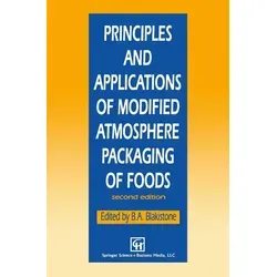Principles and Applications of Modified Atmosphere Packaging of Foods / Springer US / Taschenbuch