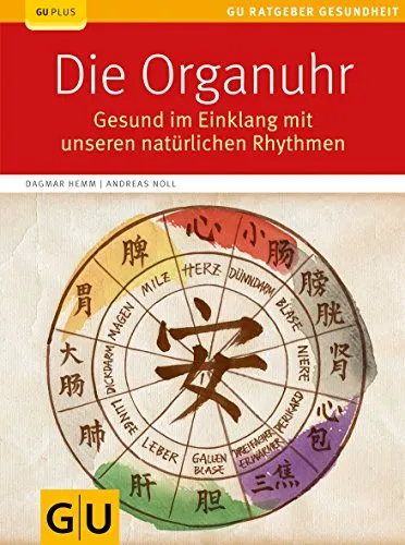 Die Organuhr: Gesund im Einklang mit unseren natürlichen Rhythmen