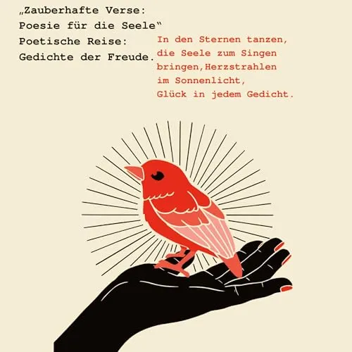Zauberhafte Verse: Poesie für die Seele - Inspirierende Gedichtsammlung für Computer & Internet, die Freude und Glück in jedem Vers entfaltet und die Seele zum Singen bringt.