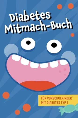 LeoBeTiger – Diabetes Mitmach-Buch: Diabetes Übungsheft für Kinder mit Diabetes Typ 1 im Vorschulalter (LeoBeTiger – Kinderbücher)