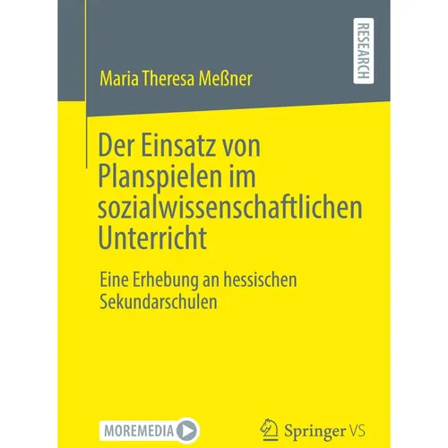 Springer Der Einsatz von Planspielen im sozialwissenschaftlichen Unterricht (Deutsch, Maria Theresa Messner, 2023) (42348277)
