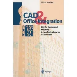 CAD & Office Integration OLE for Design and Modeling. A New Technology for CA Software