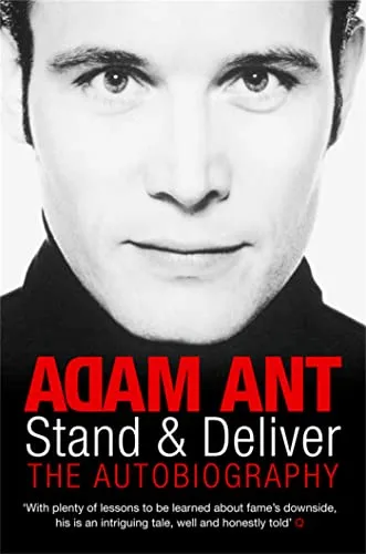 Stand and Deliver: My Autobiography by Ant, Adam - Bücher - Fesselnde Autobiografie von Adam Ant, die Einblicke in sein Leben und seine Karriere bietet.