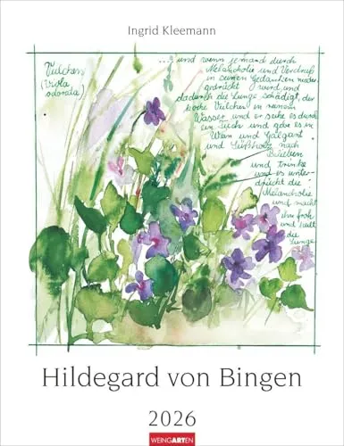 Hildegard von Bingen Kalender 2026: Aquarell-Kunstkalender - Freizeit, Haus & Garten – Wandkalender mit einzigartigen Rezepturen und inspirierenden Aquarellen von Ingrid Kleemann im praktischen Hochformat 30 x 39 cm.
