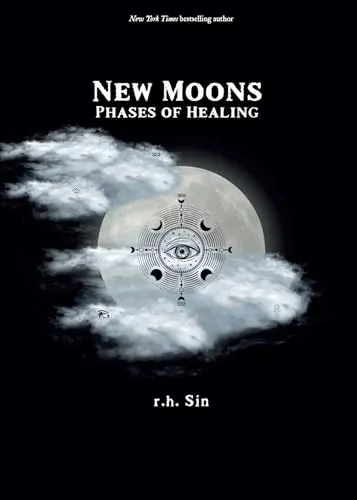 New Moons: Phases of Healing (The Healing Verses)