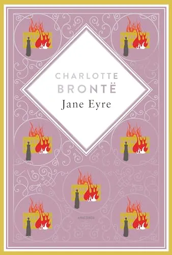 Charlotte Brontë, Jane Eyre. Schmuckausgabe mit Silberprägung: Das Meisterwerk des Viktorianischen Zeitalters (Anacondas besondere Klassiker, Band 14)