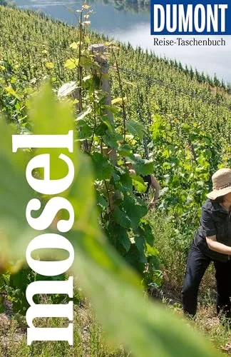 DUMONT Reise-Taschenbuch Reiseführer Mosel: Reiseführer plus Reisekarte. Mit individuellen Autorentipps und vielen Touren.