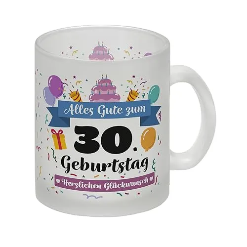 30. Geburtstag Glas Tasse mit lustigem Spruch: Alles Gute eine Tasse als ausgefallenes Geburtstagsgeschenk zum 30 für den runden Geburtstag für Frauen und Männer Glas Tasse Der
