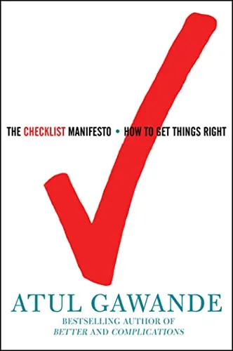 The Checklist Manifesto: How to Get Things Right - Chirurgie - Ein wegweisendes Buch über die Bedeutung von Checklisten für präzise und sichere medizinische Praktiken.