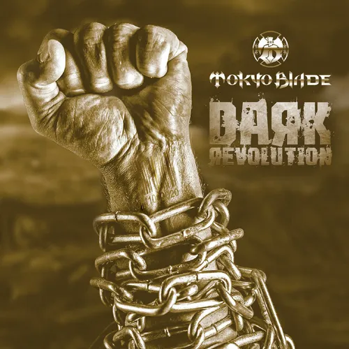 TOKYO BLADE - Dark Revolution DIGI, NEU