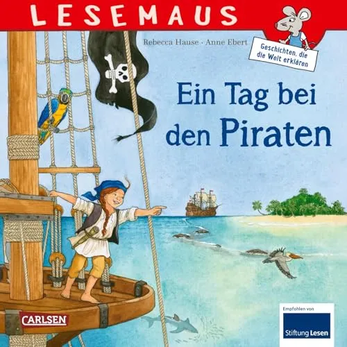 LESEMAUS 68: Ein Tag bei den Piraten: Erstes Sachwissen ab 3 Jahren | Alles über das Leben auf dem Piratenschiff (68)