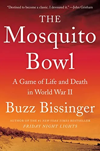 Buzz Bissinger The Mosquito Bowl (Taschenbuch) - Fesselnde Geschichtenerzählung über den Zweiten Weltkrieg, die Sport und Menschlichkeit vereint. Ideal für Geschichtsinteressierte und Sportfans.