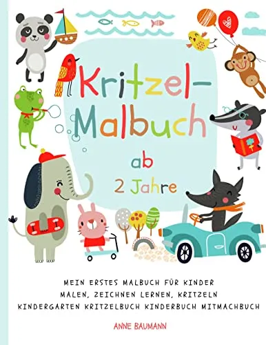 Kritzel-Malbuch ab 2 Jahre - Mein erstes Malbuch für kreative Kinder - Romane & Erzählungen - Fördert Fantasie und Kreativität mit über 60 einseitig bedruckten Seiten für freies Malen und Gestalten!