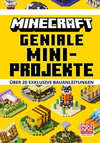 Minecraft Geniale Mini-Projekte. Über 20 exklusive Bauanleitungen: Ein offizielles Minecraft-Buch | Die Bestseller-Reihe mit detaillierten ... und Tricks (Minecraft - Schritt für Schritt)