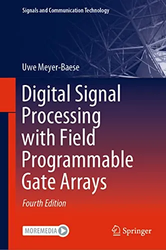 Digital Signal Processing with Field Programmable Gate Arrays (Signals and Communication Technology) mit CD
