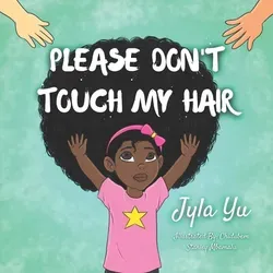 Please Don't Touch My Hair von Chidubem Stanley Mbamalu/ Jyla Yu / Amazon Digital Services LLC - Kdp / Taschenbuch