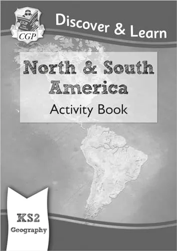 KS2 Geography Discover & Learn: North and South America Activity Book (CGP KS2 Geography)