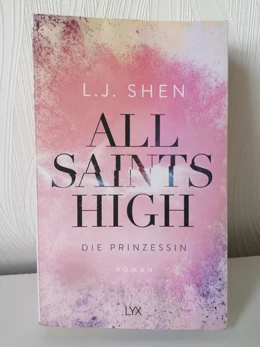 All Saints High - Die Prinzessin | L. J. Shen | Taschenbuch | All Saints High