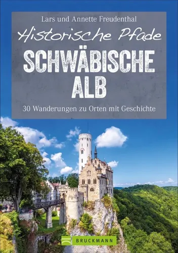 Lars Freudenthal | Historische Pfade Schwäbische Alb | Taschenbuch | Deutsch