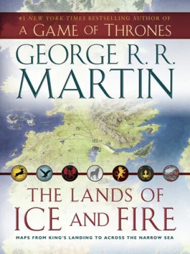 The Lands of Ice and Fire: Karten von King's Landing bis Across the Narrow Sea - Fantasy Action & Abenteuer, detaillierte Karten für Fans von A Song of Ice and Fire