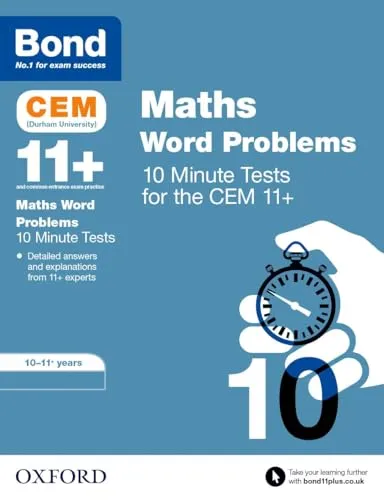Bond 11+ CEM Maths Word Problems 10 Minute Tests: Ready for the 2025 Cambridge Select Insight exam: 10-11 Years