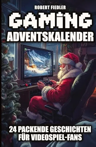 Gaming Adventskalender: 24 packende Geschichten für Videospiel-Fans - Recht – Entdecken Sie 24 spannende Geschichten, die Gamer in die Welt der Abenteuer und Innovation entführen. Das ideale Geschenk für jeden Videospiel-Fan!