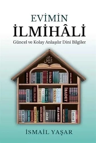 Evimin İlmihali: Aktuelle und leicht verständliche religiöse Informationen - Bücher über zeitgemäße und einfach erklärte Glaubensinhalte, ideal für alle, die ihr Wissen erweitern möchten.