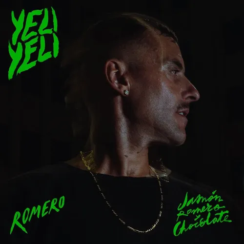 Yeli Yeli & Rom Vinile Yeli Yeli (Alvaro Romero) - Jamon Romero Y Chocol (Vinyl)