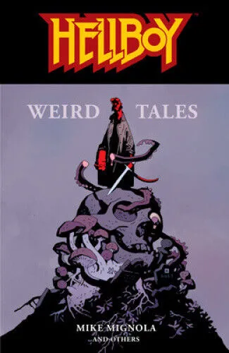 Hellboy: Weird Tales von Mike Mignola - Bücher, spannende Kurzgeschichten mit dem beliebten Hellboy-Charakter, perfekt für Fans von Comics und übernatürlichen Abenteuern.