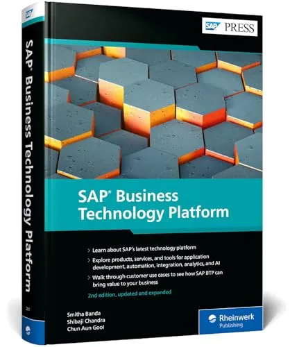 SAP Business Technology Platform: Ihr umfassender Leitfaden - Belletristik über die SAP BTP, inklusive Architektur, integrierte Tools und praxisnahe Anwendungsbeispiele für erfolgreiche Implementierungen.